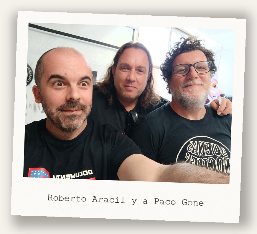 Roberto Aracil y a Paco Gene