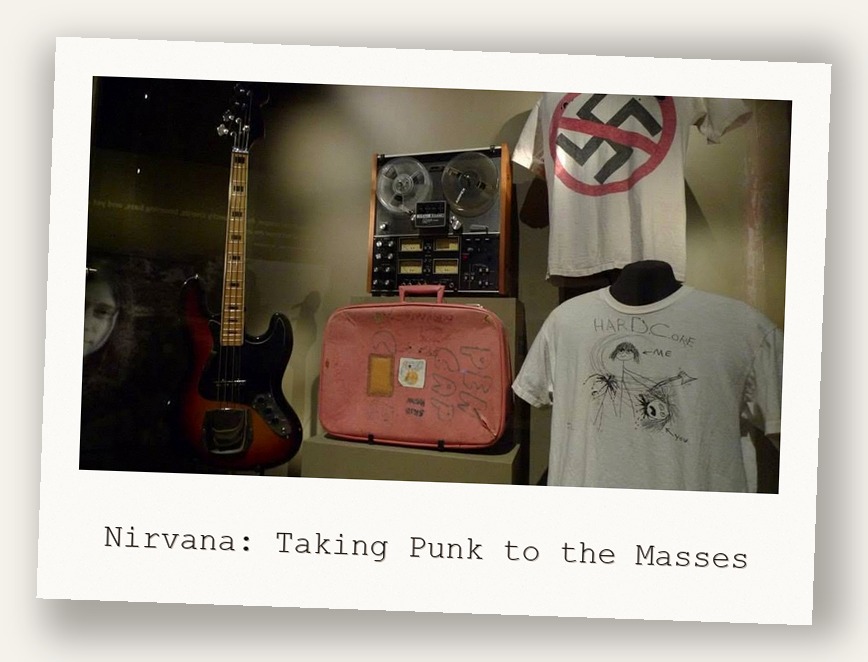 Nirvana: Taking Punk to the Masses