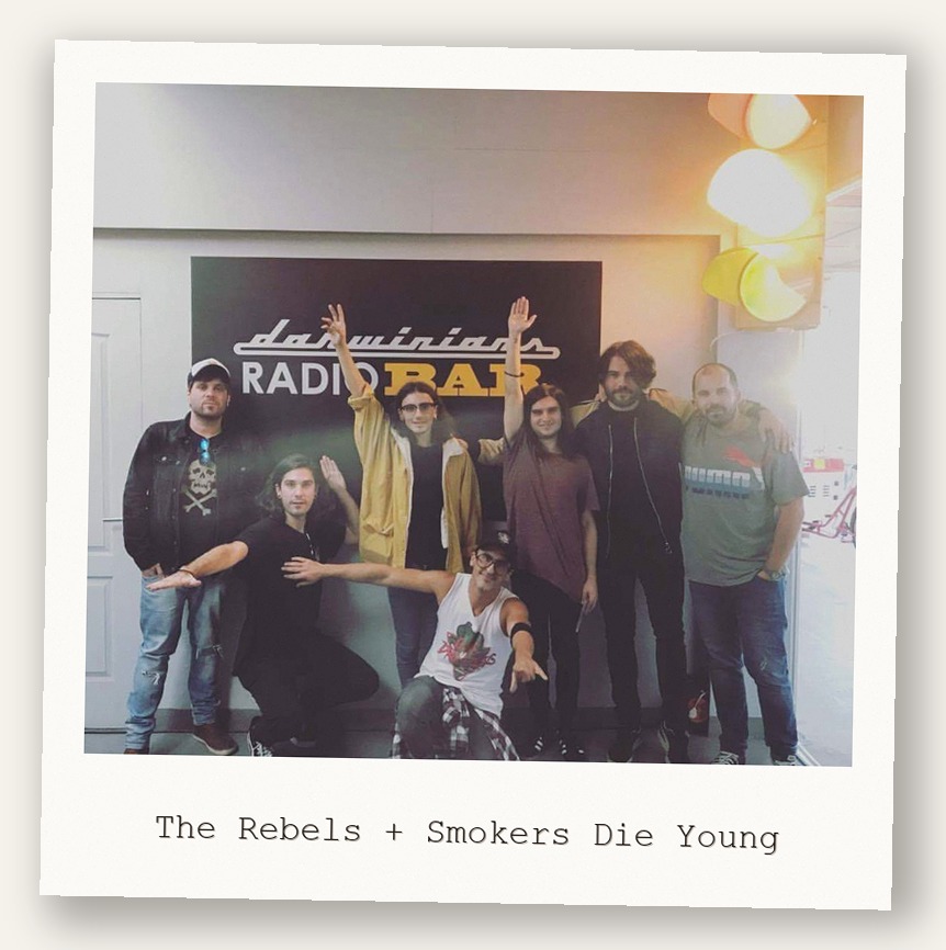 The Rebels + Smokers Die Young