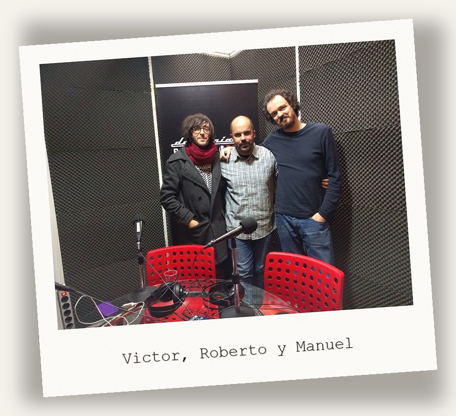 Victor, Roberto y Manuel