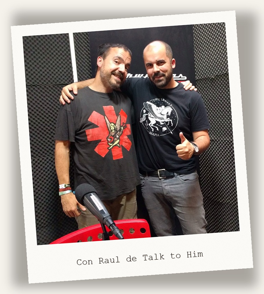 Con Raul de Talk to Him
