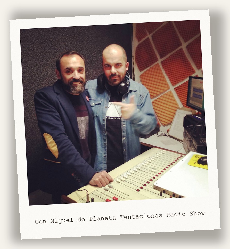 Con Miguel de Planeta Tentaciones Radio Show
